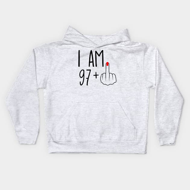 I Am 97 Plus 1 Middle Finger For A 98th Birthday Kids Hoodie by ErikBowmanDesigns